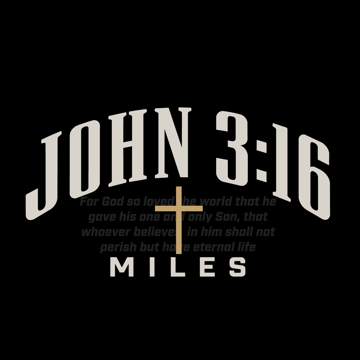 John 3.16 Miles